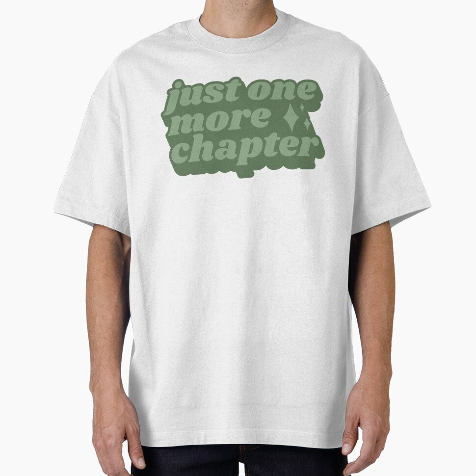 Just one more chapter - green book quote by Cre8iveCat T-Shirts, Hoodie, Sweatshirt | BlankRebels.com (Image 1)