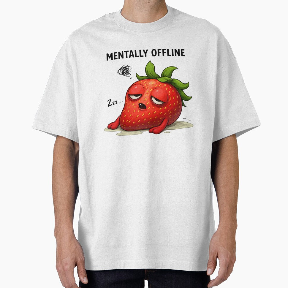 Mentally Offline Cute Strawberry by PriyankaSonara T-Shirts, Hoodie, Sweatshirt | BlankRebels.com (Image 1)