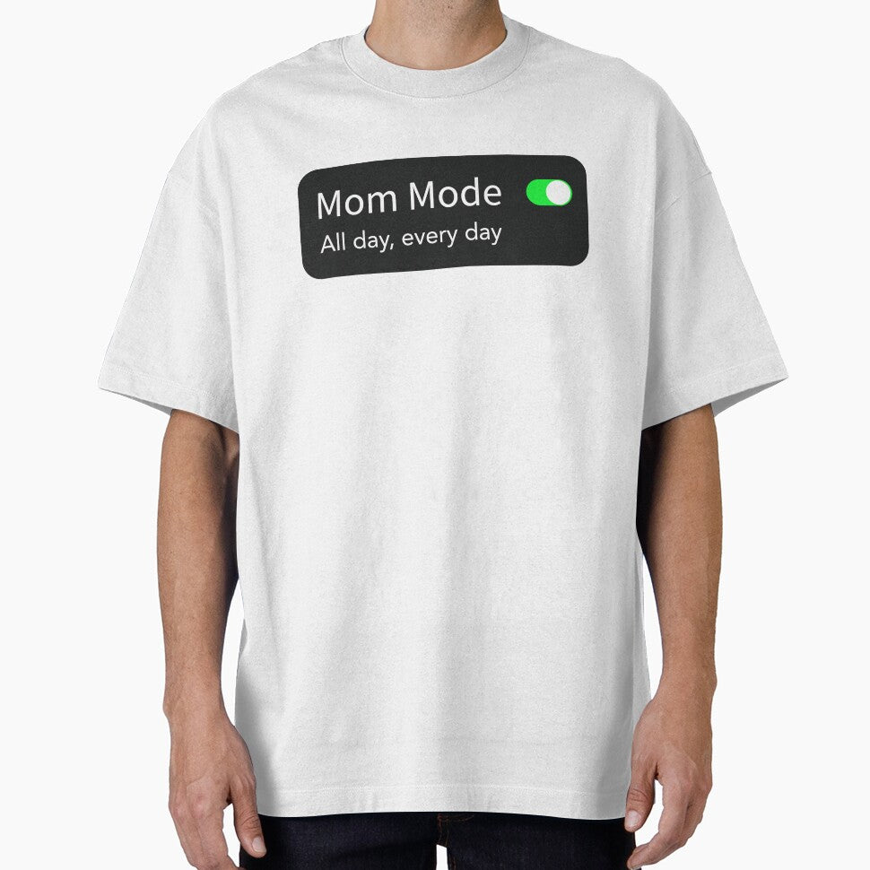 Mom Mode, Mom Life by MiracleByPat T-Shirts, Hoodie, Sweatshirt | BlankRebels.com (Image 1)