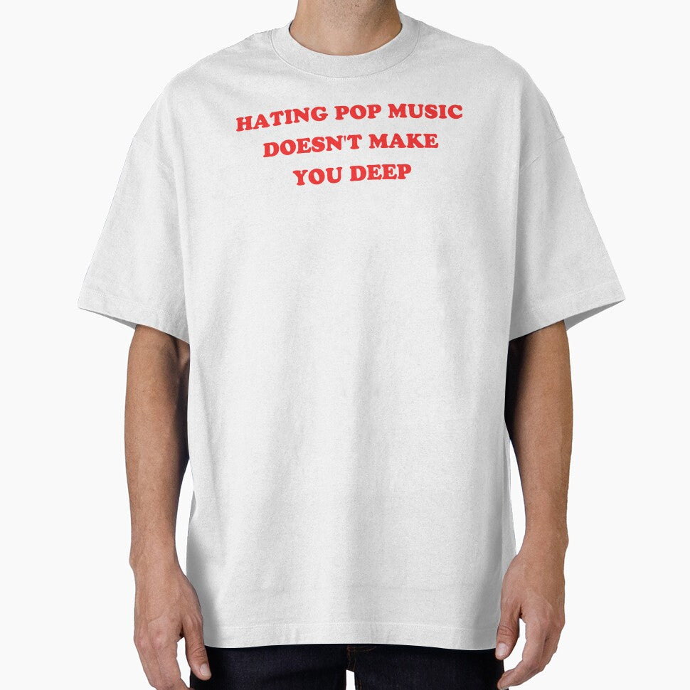 Y2K Girl - Hating Pop Music Doesn't Make You Deep II by Lemon Pepper T-Shirts, Hoodie, Sweatshirt | BlankRebels.com (Image 1)