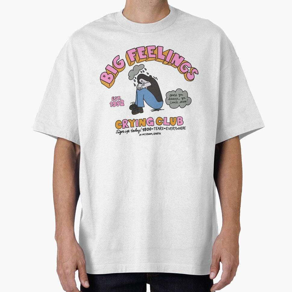 Big Feelings Crying Club by crystaldraws T-Shirts, Hoodie, Sweatshirt | BlankRebels.com (Image 1)