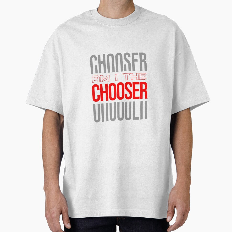 Am I The Chooser – Bold Red Typography Quote by SFDesignsoff T-Shirts, Hoodie, Sweatshirt | BlankRebels.com (Image 1)