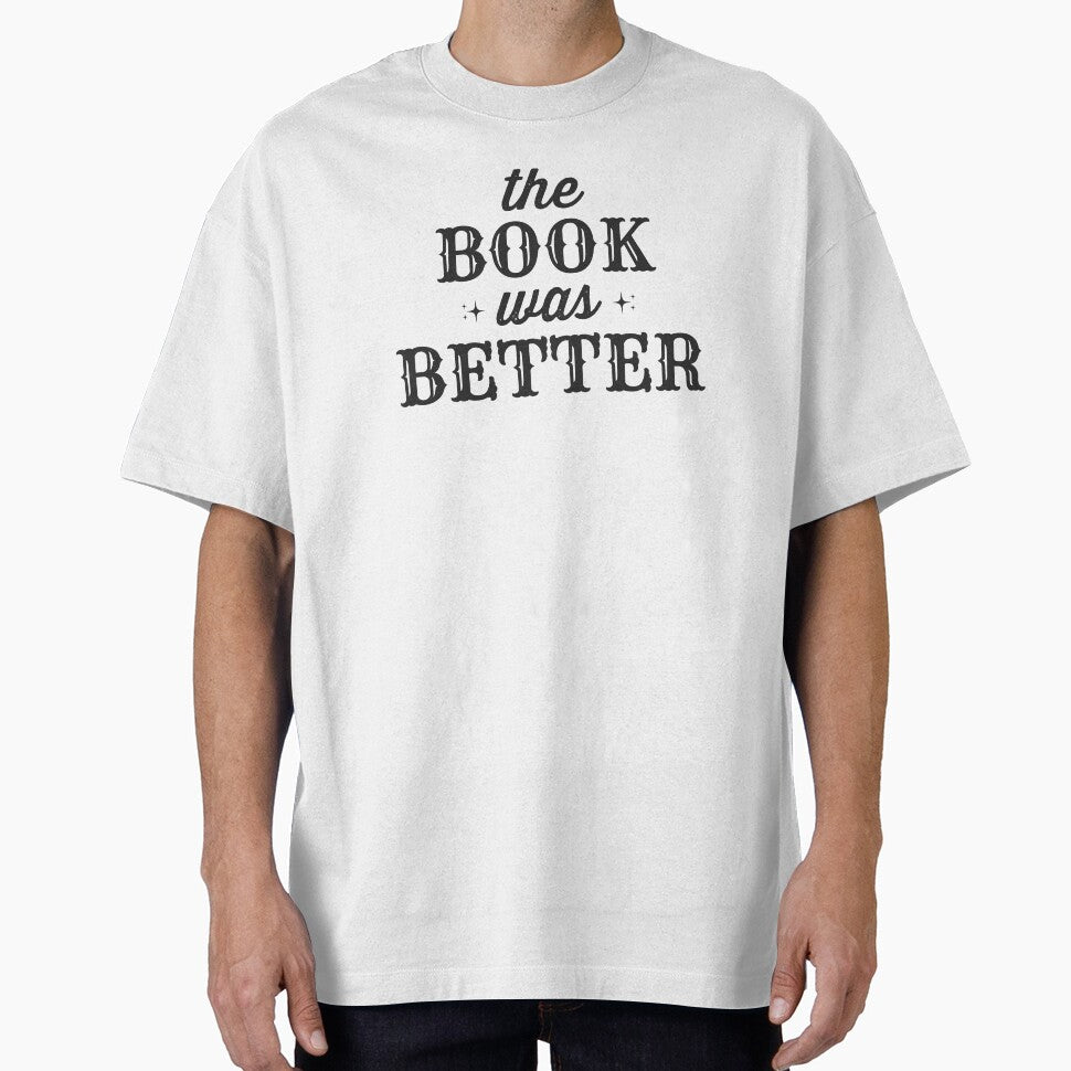 The Book Was Better by RareLavender T-Shirts, Hoodie, Sweatshirt | BlankRebels.com (Image 1)
