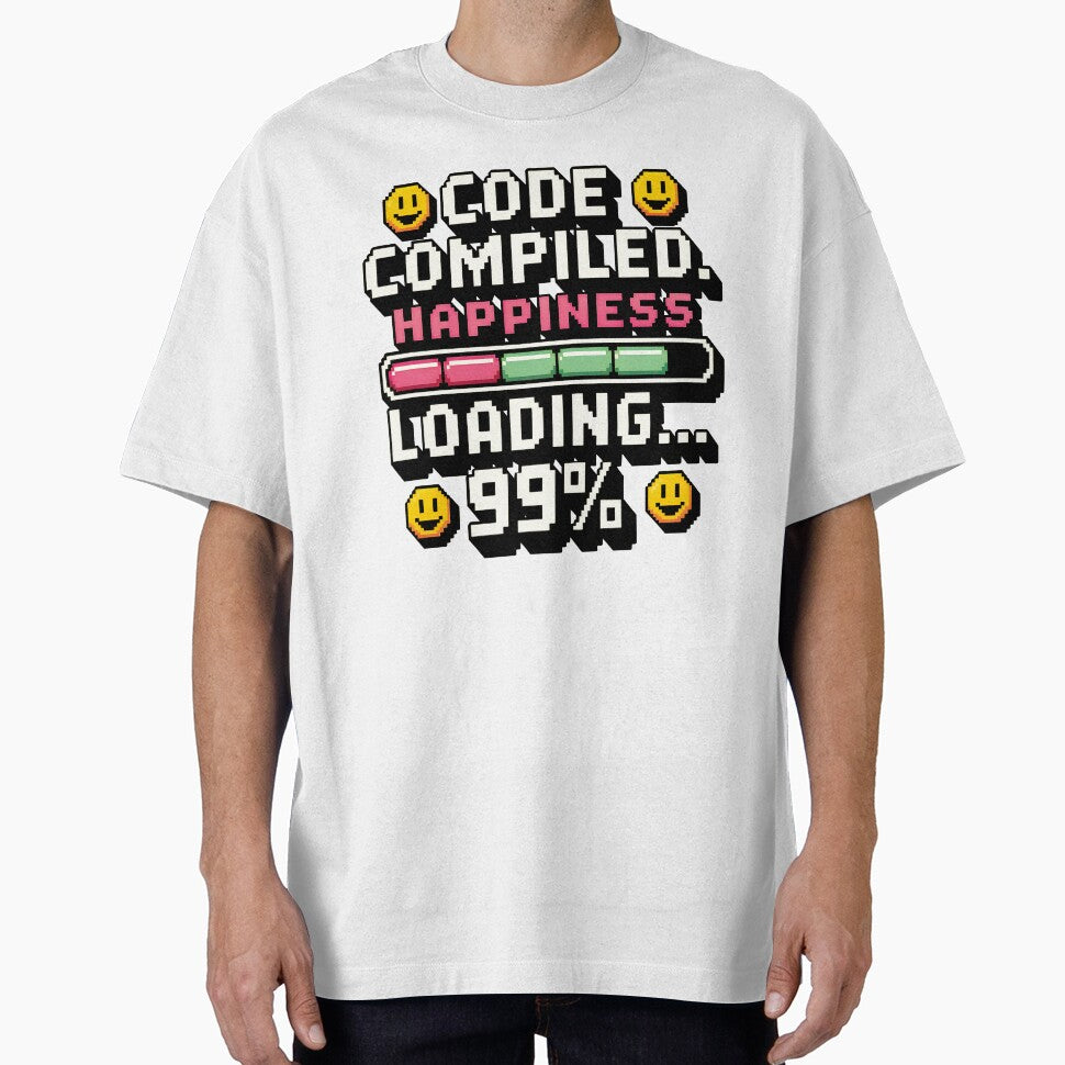 Code compiled. Happiness loading 99% by Dizartico T-Shirts, Hoodie, Sweatshirt | BlankRebels.com (Image 1)