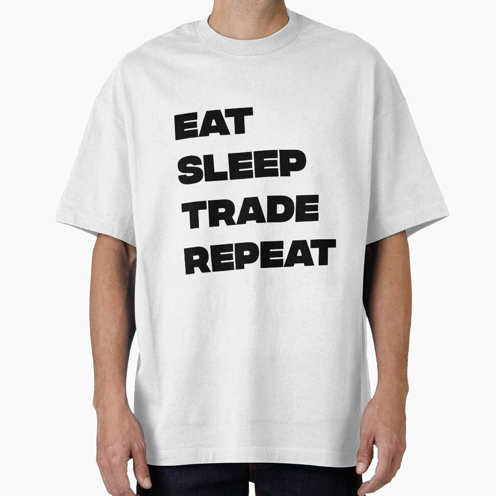 Eat sleep trade repeat by Jabaroni