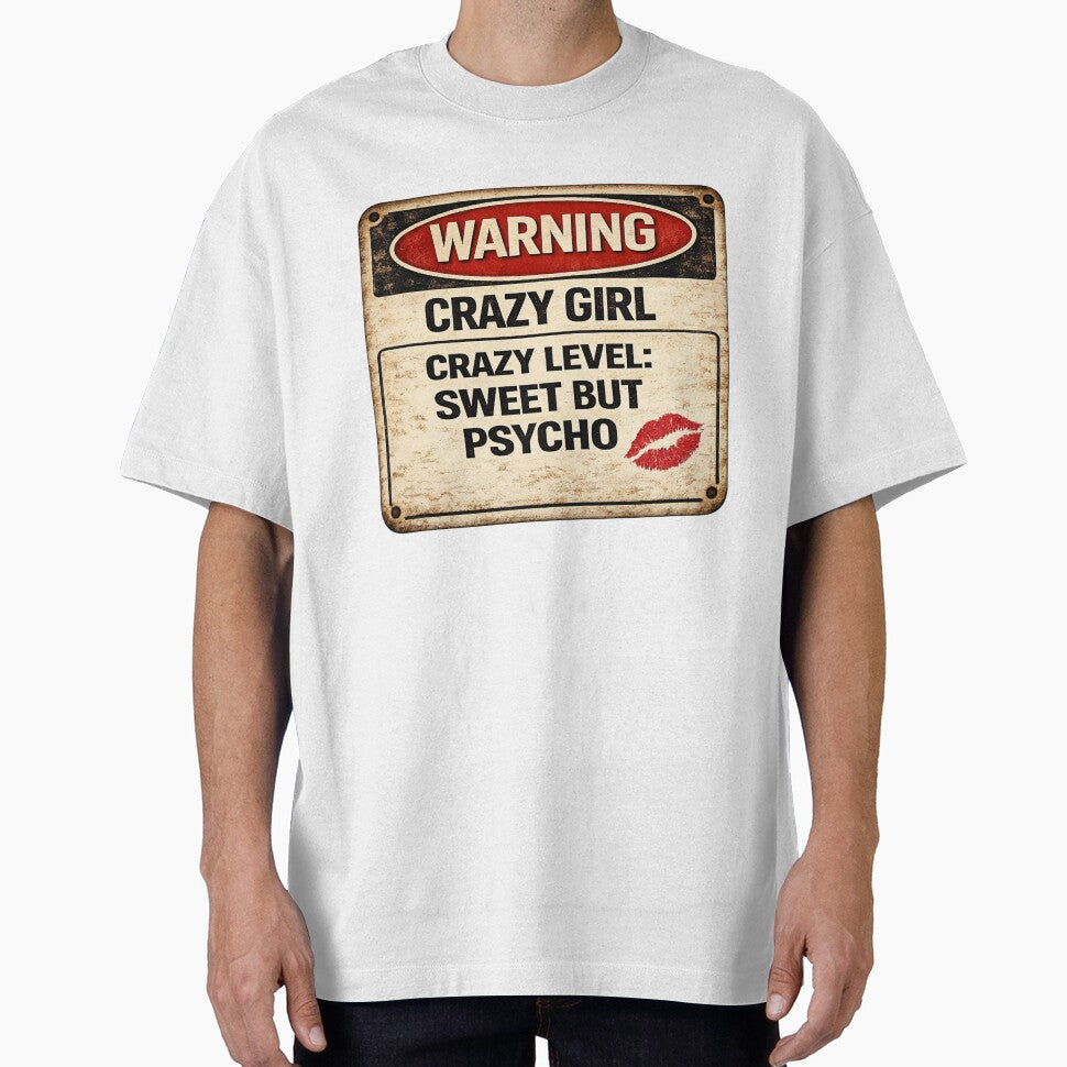 Warning: Crazy Girl – Sweet but Psycho by CrazyGirlllc T-Shirts, Hoodie, Sweatshirt | BlankRebels.com (Image 1)