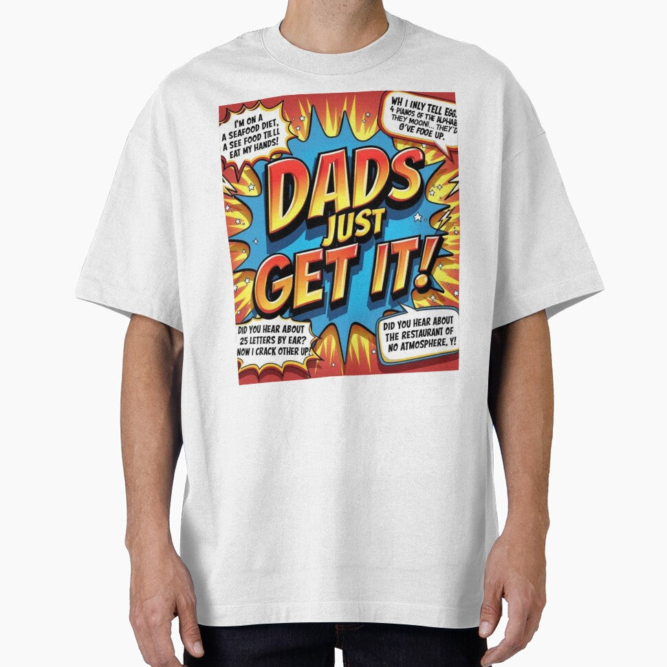 DADS JUST GET IT JOKE QUOTES by giftoracreation T-Shirts, Hoodie, Sweatshirt | BlankRebels.com (Image 1)
