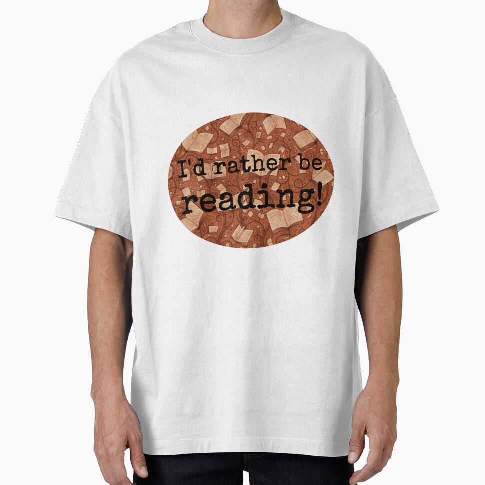 I'd rather be reading! by Sassenach616 T-Shirts, Hoodie, Sweatshirt | BlankRebels.com (Image 1)
