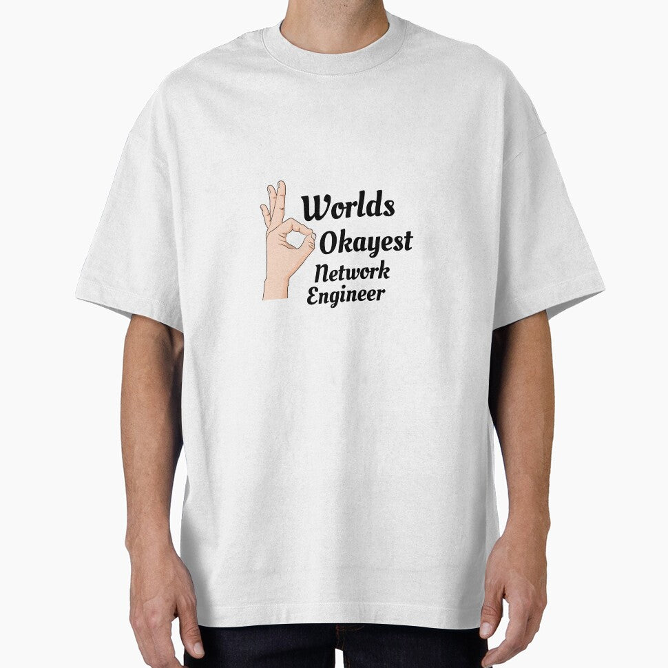 Worlds Okayest Network Engineer by Yay Design T-Shirts, Hoodie, Sweatshirt | BlankRebels.com (Image 1)