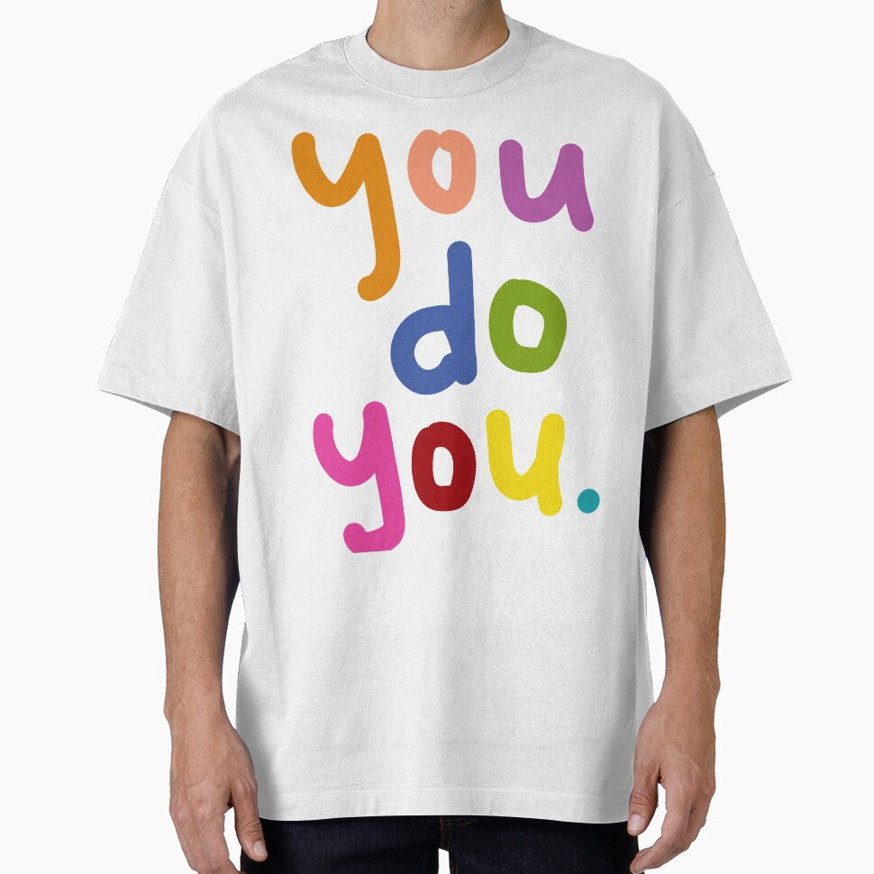 You do You | Statement Quote Colorful by miebyjamie T-Shirts, Hoodie, Sweatshirt | BlankRebels.com (Image 1)