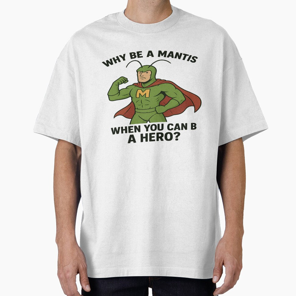 Funny Praying Mantis Superhero Shirt – Sarcastic Insect Hero Costume T-Shirts, Hoodie, Sweatshirt