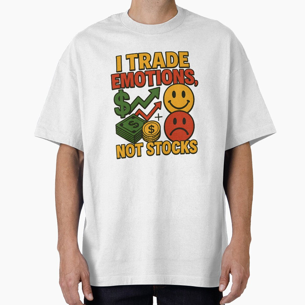 I Trade Emotions Not Stocks Funny Trader Quote Psychology by Logiamerch T-Shirts, Hoodie, Sweatshirt (Image 1)