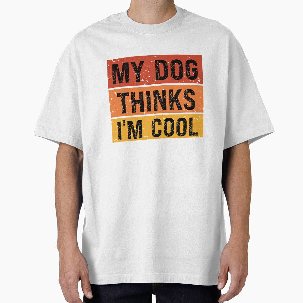 Retro Vibes My Dog Thinks I'm Cool Vintage Funny Dog Humor by StimulusArt T-Shirts, Hoodie, Sweatshirt (Image 1)