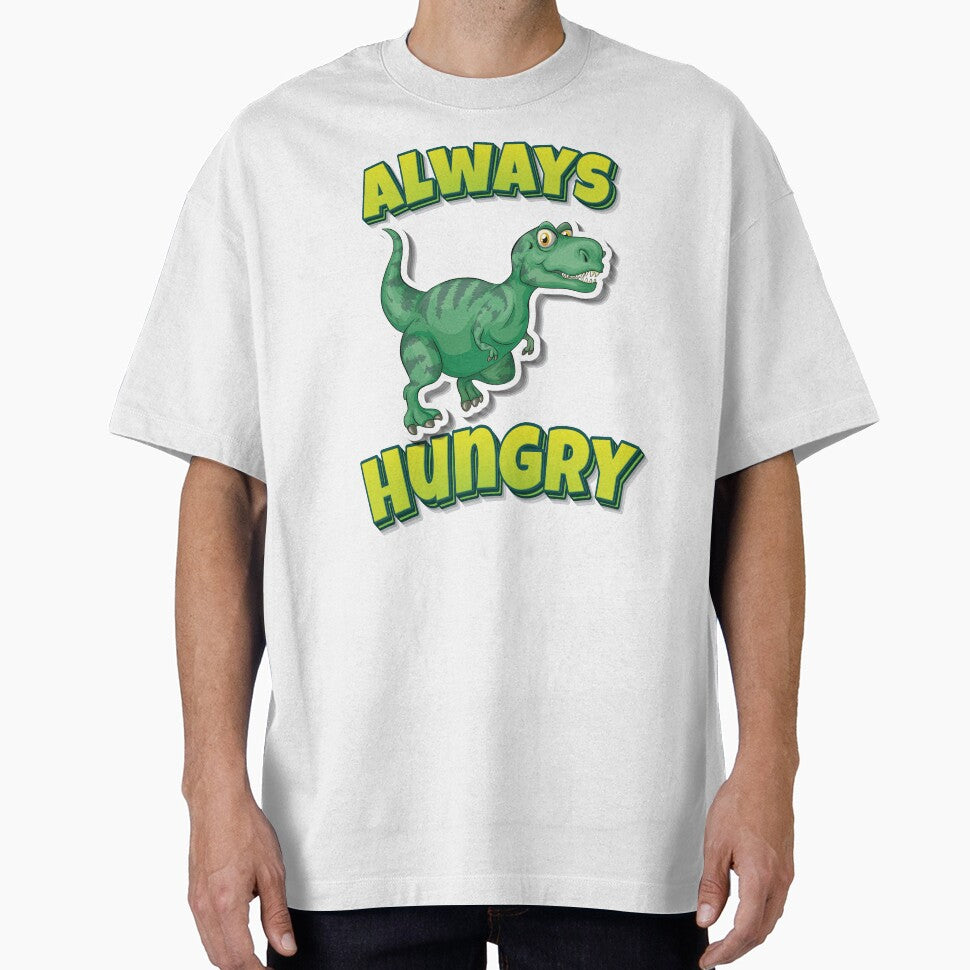 Always Hungry Tyrannosaurus Green Dinosaur by GoodVibesWX9 T-Shirts, Hoodie, Sweatshirt | BlankRebels.com (Image 1)