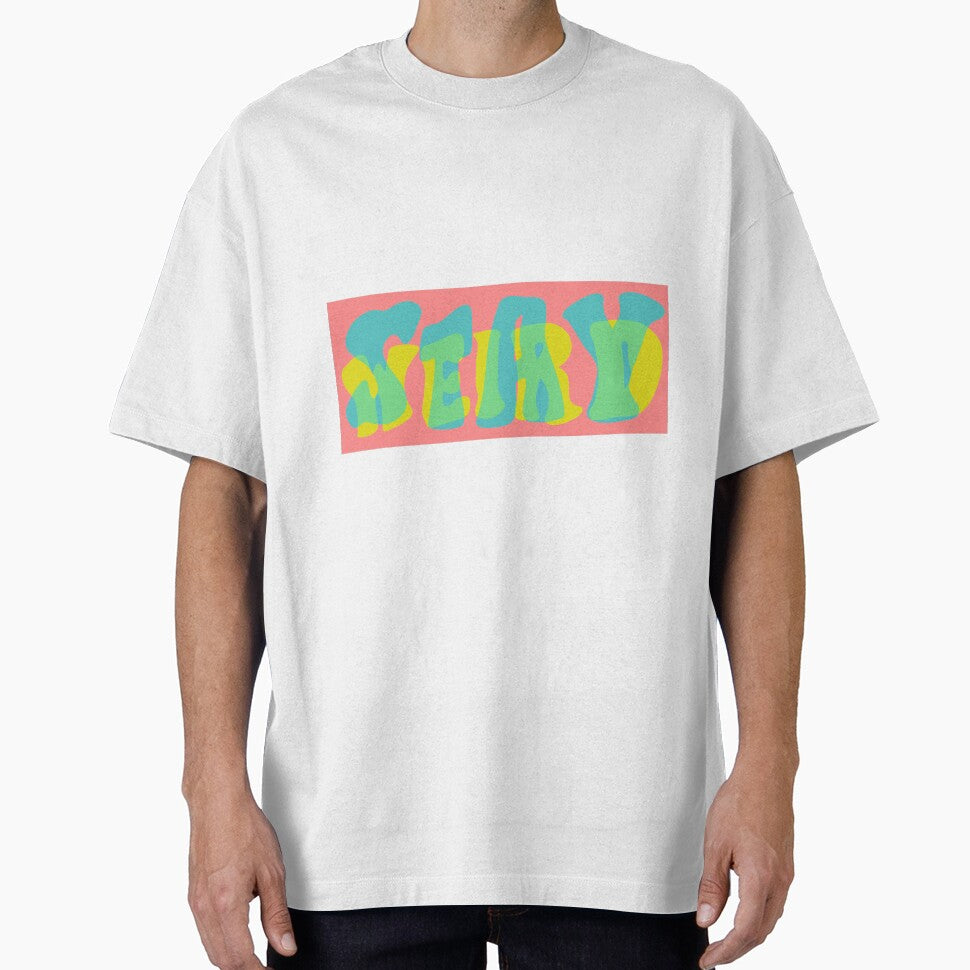 Stay Weird, ya fools by billie-the-kid T-Shirts, Hoodie, Sweatshirt | BlankRebels.com (Image 1)
