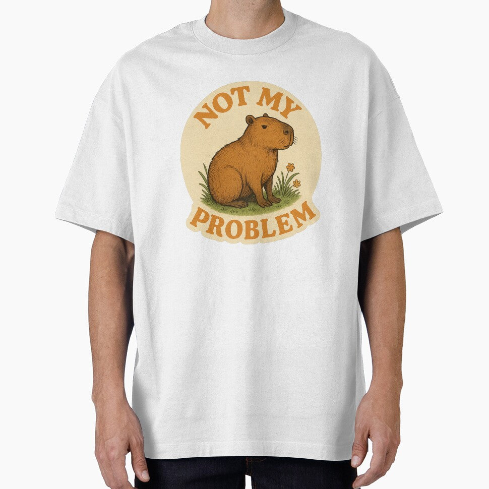 Not My Problem Capybara by OpenArt T-Shirts, Hoodie, Sweatshirt | BlankRebels.com (Image 1)