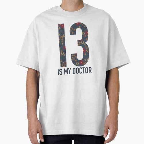 13 Is My Doctor Floral by RadiantDuat T-Shirts, Hoodie, Sweatshirt | BlankRebels.com (Image 1)