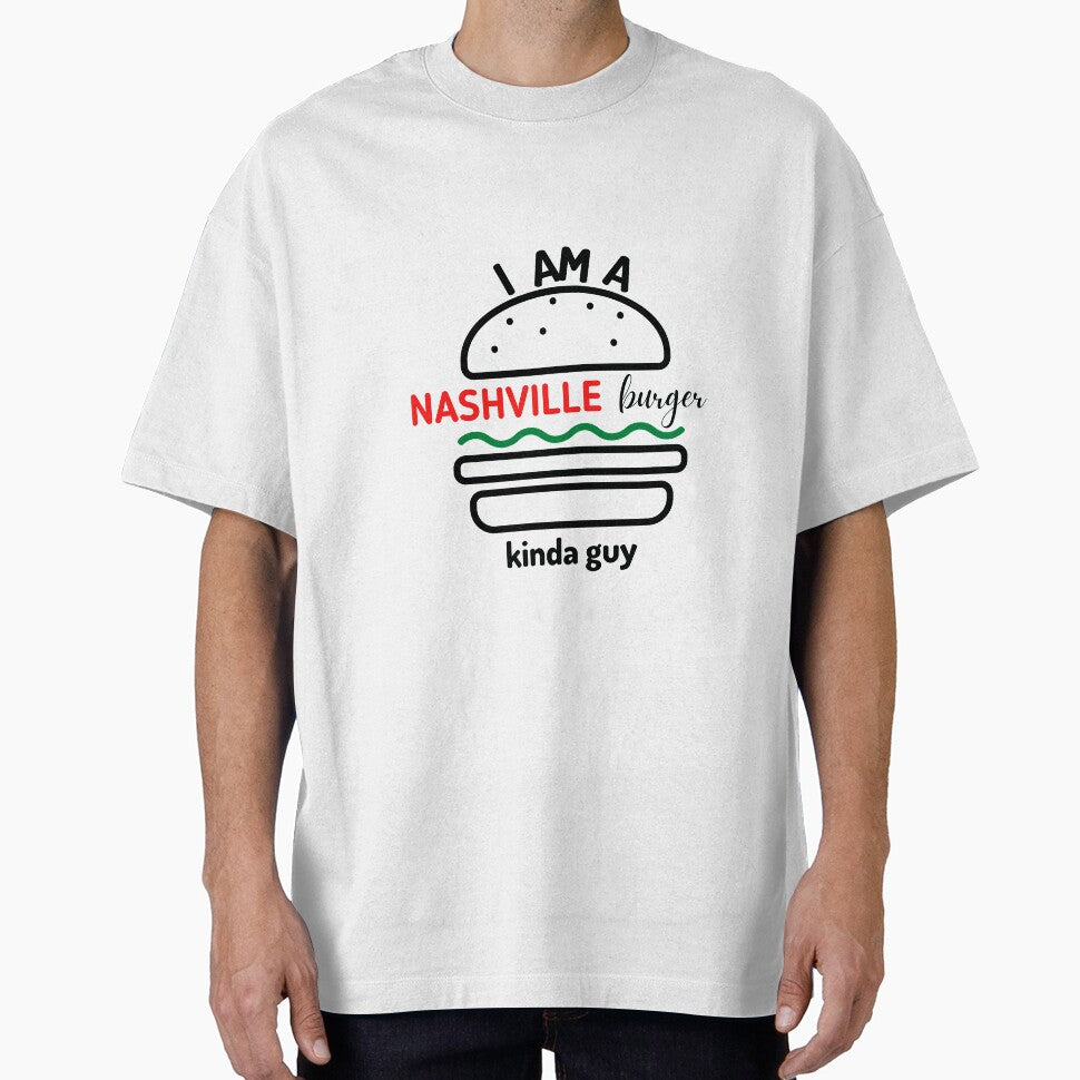 I Am A Nashville Burger Kinda Guy by ThePeanutSeries T-Shirts, Hoodie, Sweatshirt | BlankRebels.com (Image 1)