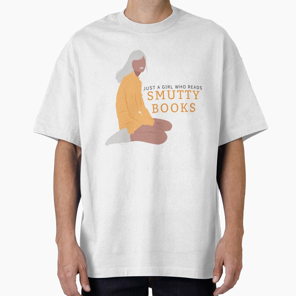 Just a Girl Who Reads Smutty Books 18 by jaekindacray T-Shirts, Hoodie, Sweatshirt | BlankRebels.com (Image 1)