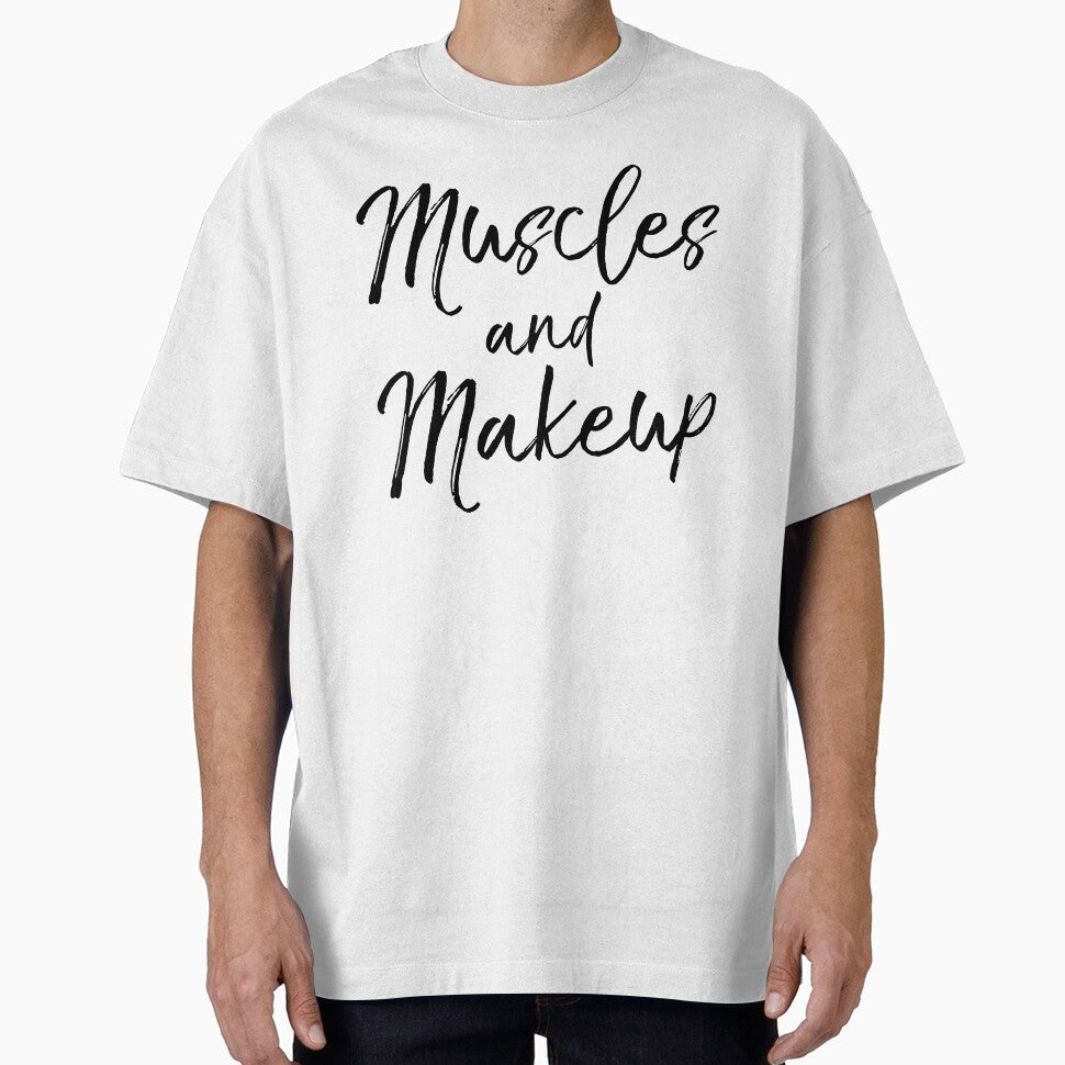 Muscles and Makeup Funny Workout Quote by TNDesignStudio T-Shirts, Hoodie, Sweatshirt | BlankRebels.com (Image 1)