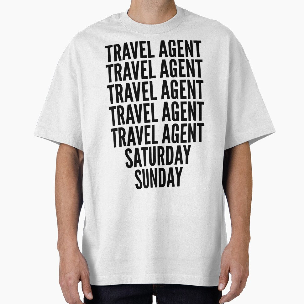 Travel agent funny workweek for Travel agents by SVPOD T-Shirts, Hoodie, Sweatshirt | BlankRebels.com (Image 1)