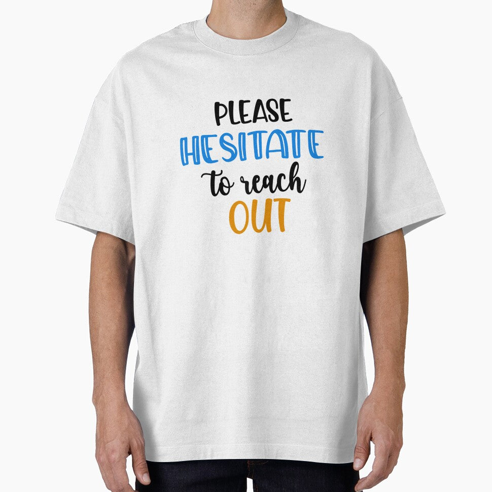 Please Hesitate to Reach Out – Funny Sarcastic Quote by SnarkyAndCo T-Shirts, Hoodie, Sweatshirt | BlankRebels.com (Image 1)