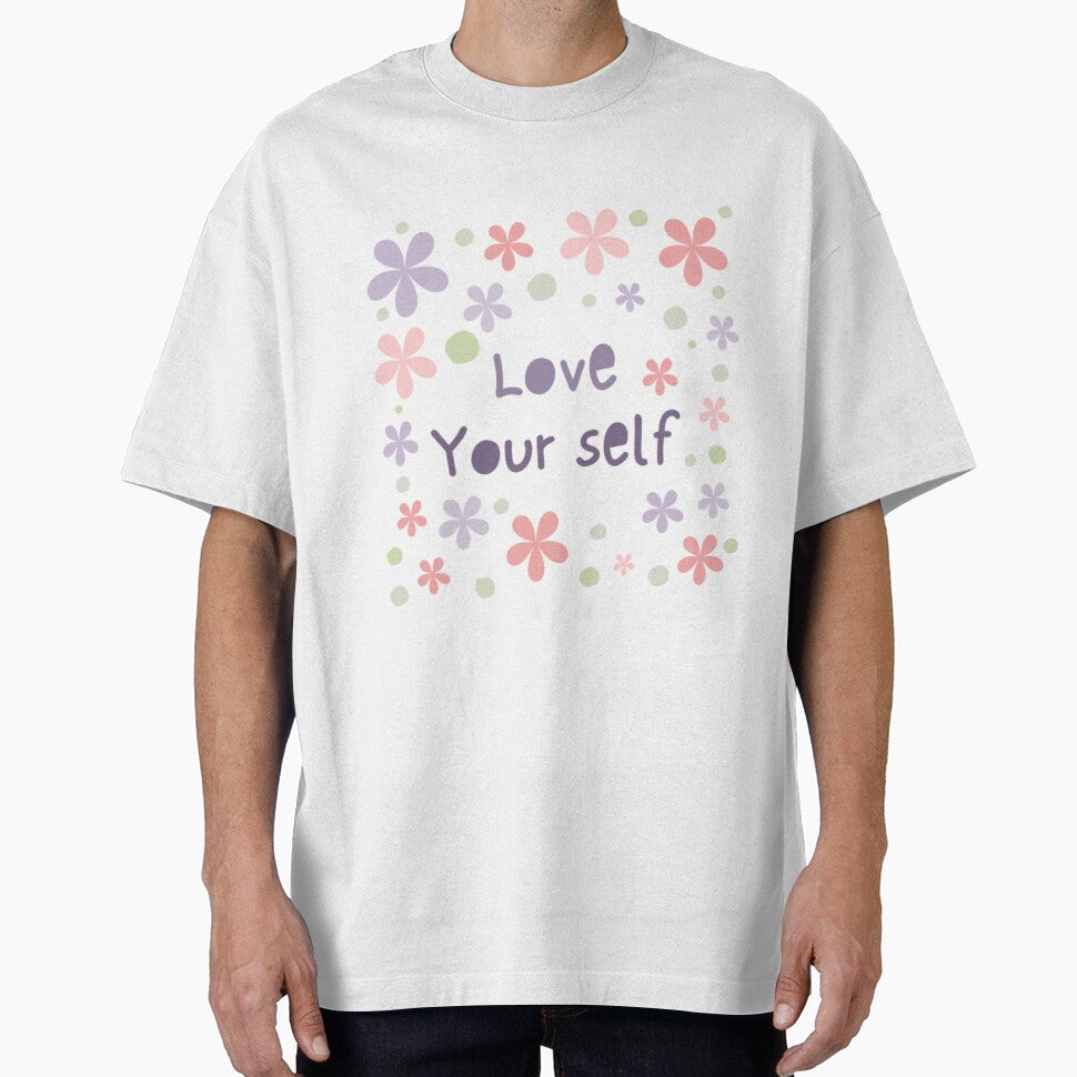 Love Your Self Inspirational Life Quote Cute Floral ( Colour Palette Color Palete T-Shirts, Hoodie, Sweatshirt