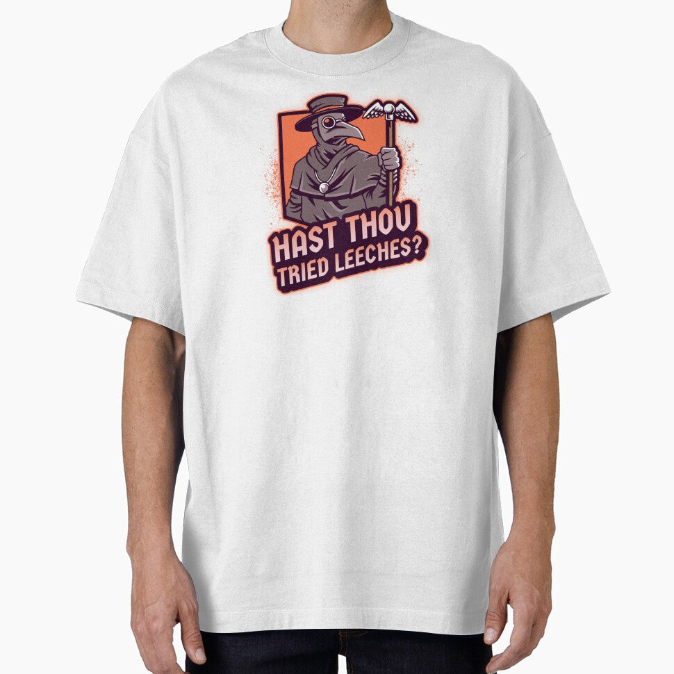 Hast Thou Tried Leeches Funny T-Shirts Hoodies Chronic Illness Mental Health Plague Doctors Have You Tried Yoga... (Image 1)