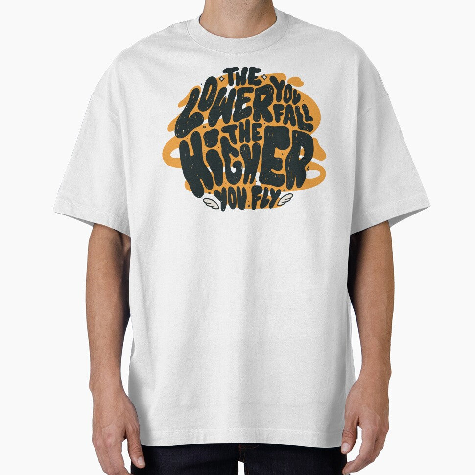 Motivation The Lower You Fall The Higher You Fly, Motivational Quote by Comehere1 T-Shirts, Hoodie, Sweatshirt (Image 1)