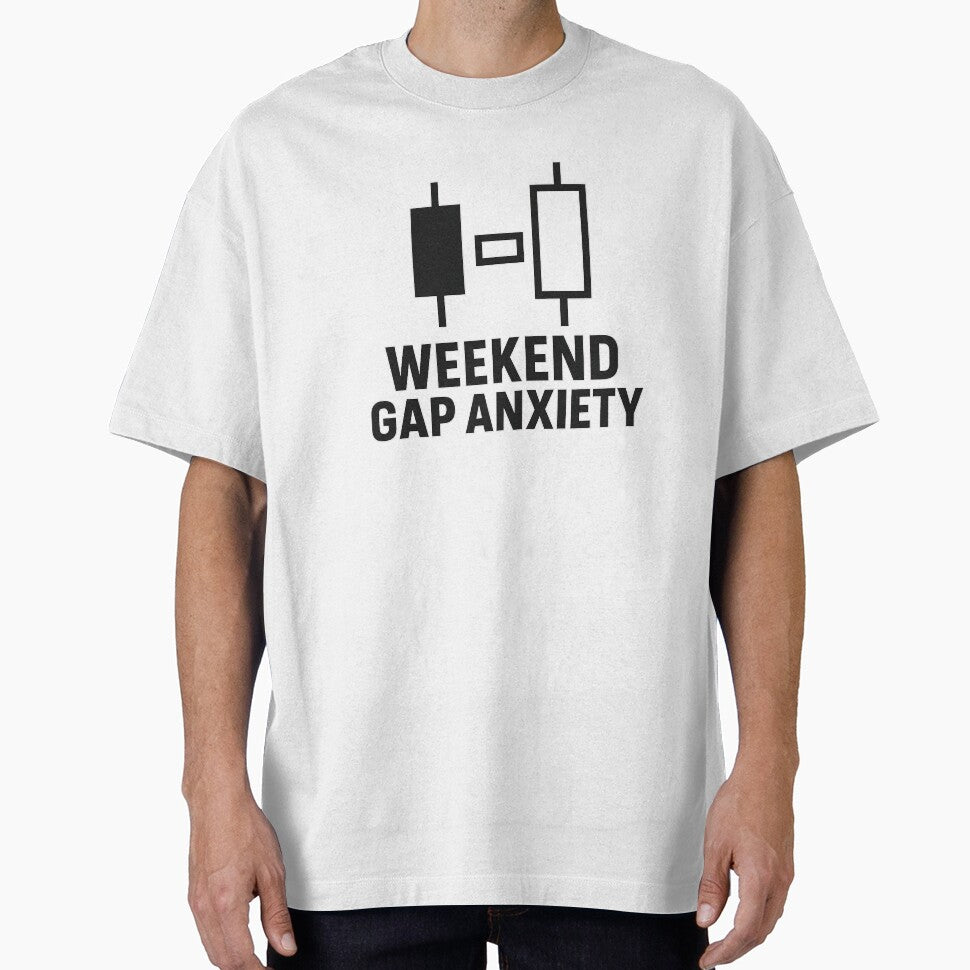 Weekend Gap Anxiety – Large Text & Gap Chart Graphic by techy-rrr T-Shirts, Hoodie, Sweatshirt | BlankRebels.com (Image 1)