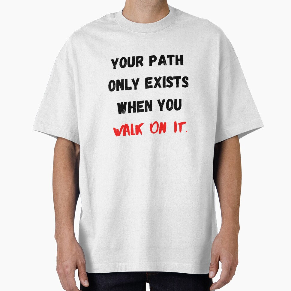Walk Your Path, Motivational & Inspirational by Salman Hino T-Shirts, Hoodie, Sweatshirt | BlankRebels.com (Image 1)