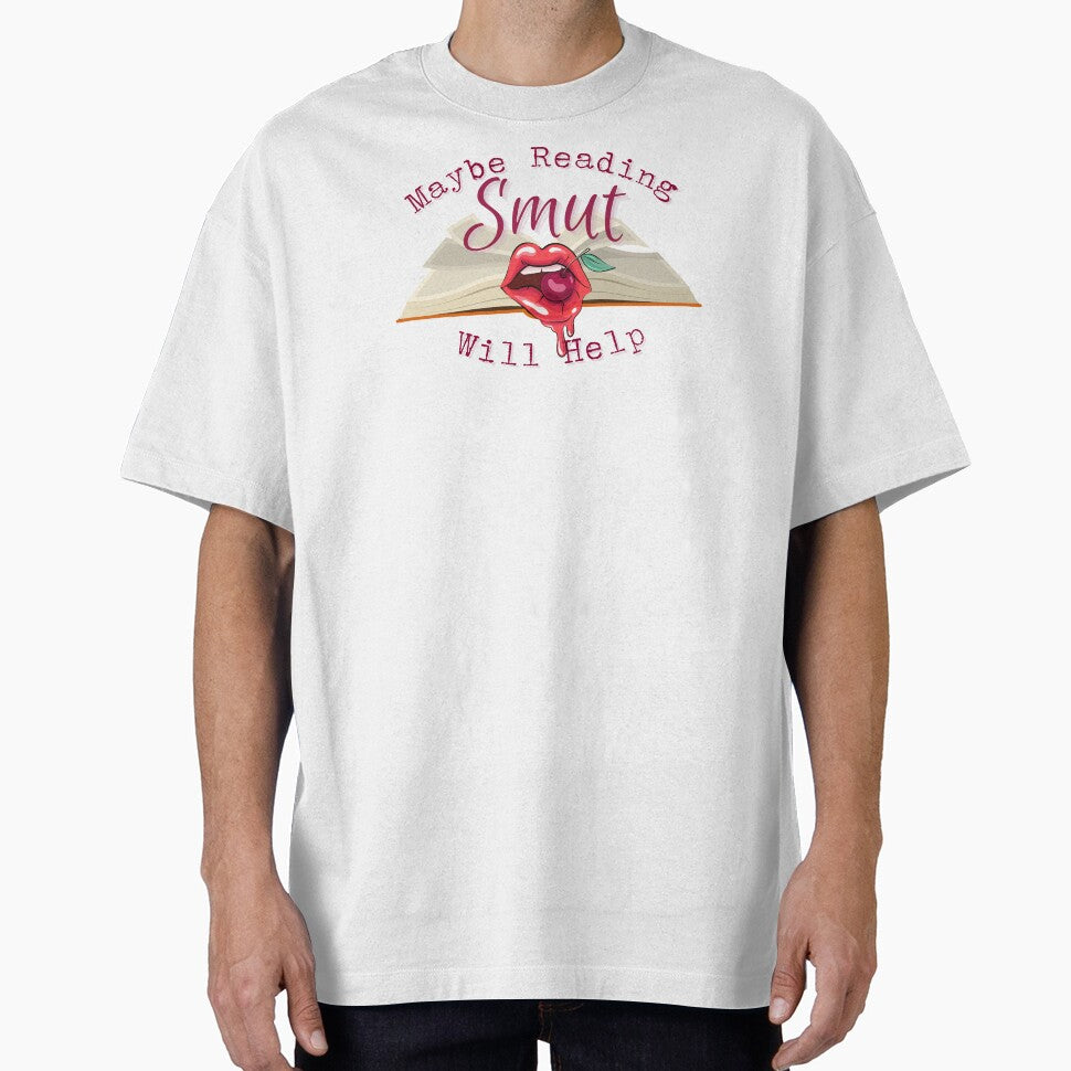 Maybe Reading Smut will help by KatePrada T-Shirts, Hoodie, Sweatshirt | BlankRebels.com (Image 1)