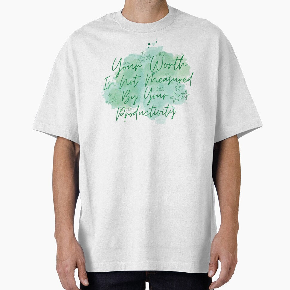 Your worth is not measured by your productivity_ motivational quotes by Douniaya T-Shirts, Hoodie, Sweatshirt (Image 1)