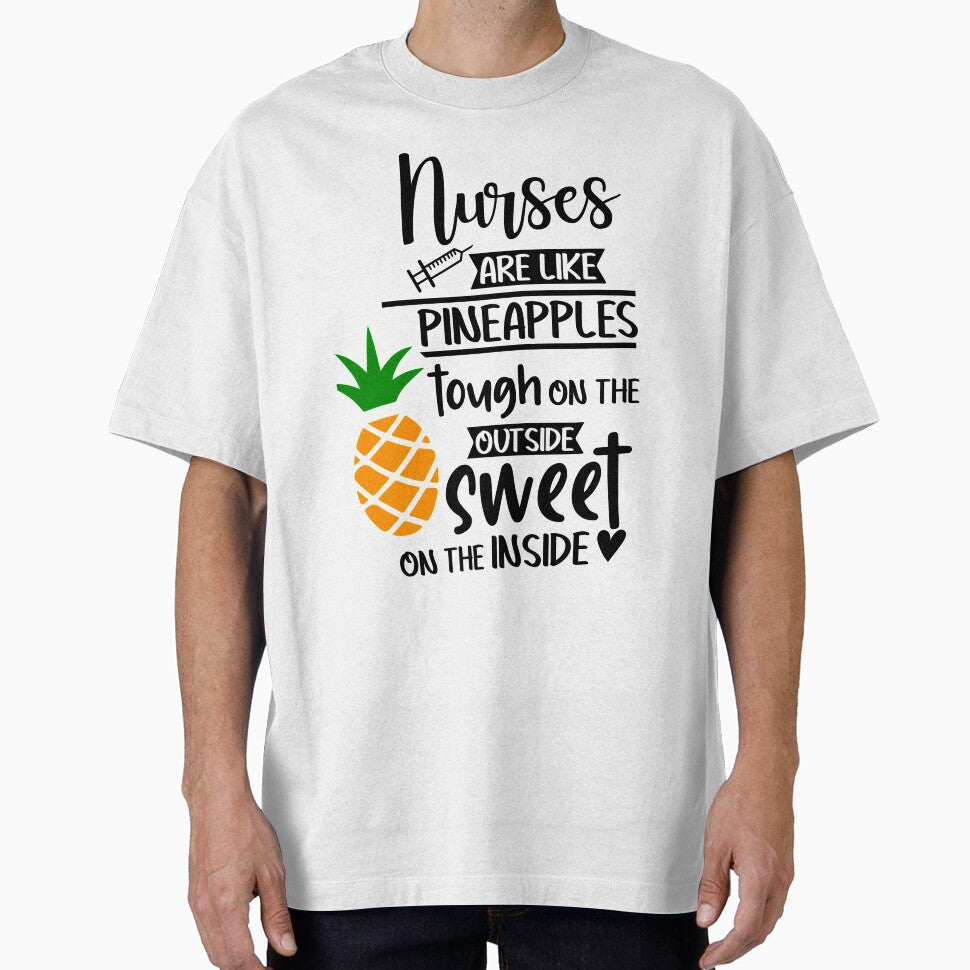 Nurses are like pineapples - Nursing by Designs Of all kinds T-Shirts, Hoodie, Sweatshirt | BlankRebels.com (Image 1)