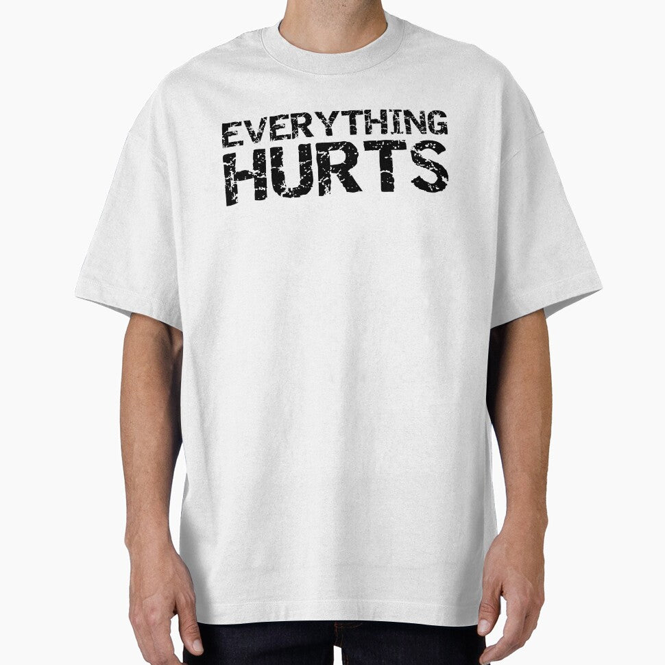 Funny Everything Hurts Funny Workout Quote by TNDesignStudio T-Shirts, Hoodie, Sweatshirt | BlankRebels.com (Image 1)