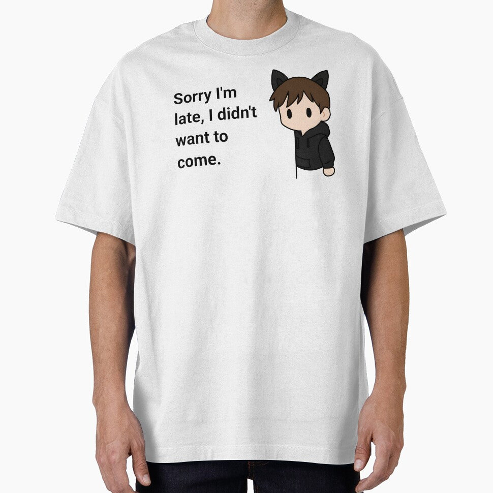 “Sorry I’m Late, I Didn’t Want to Come” – Funny Chibi Catboy by KitzuTees T-Shirts, Hoodie, Sweatshirt (Image 1)
