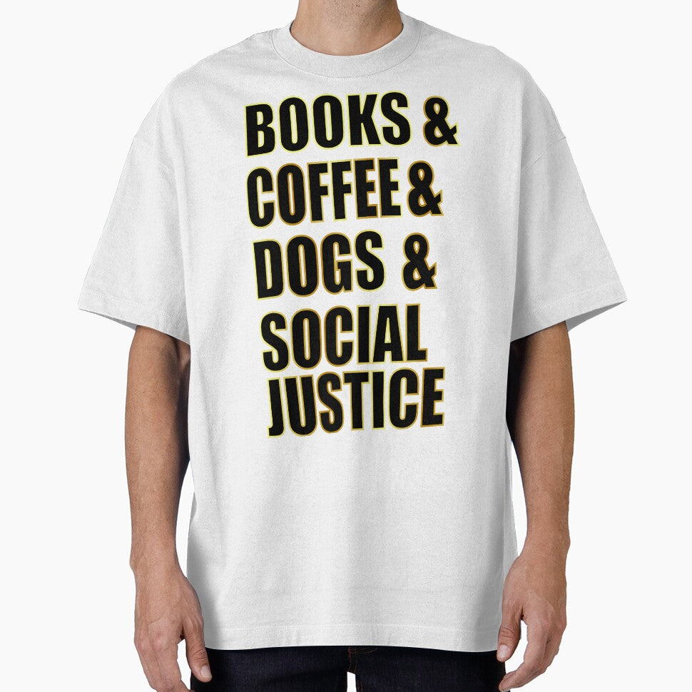 Books and coffee and dogs and social justice by hcarts T-Shirts, Hoodie, Sweatshirt | BlankRebels.com (Image 1)
