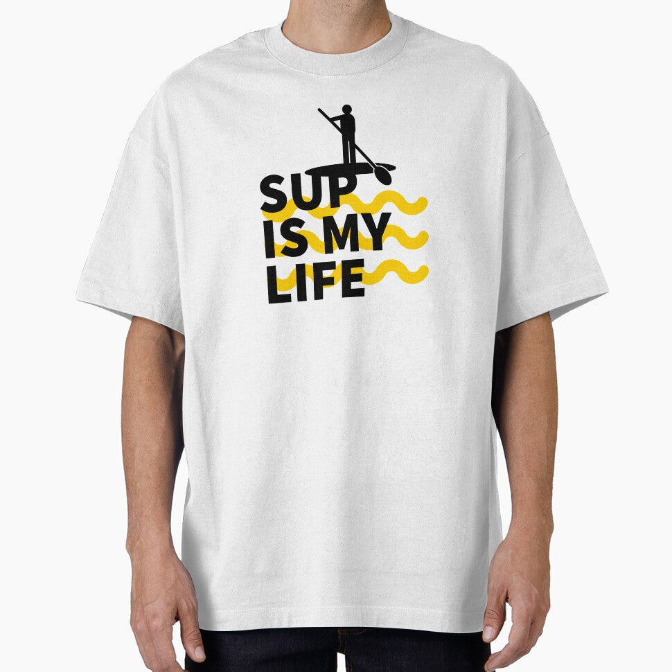SUP IS MY LIFE YELLOW PADDLE SURFING STAND UP PADDLE PADDLE SURFING T-Shirts, Hoodie, Sweatshirt