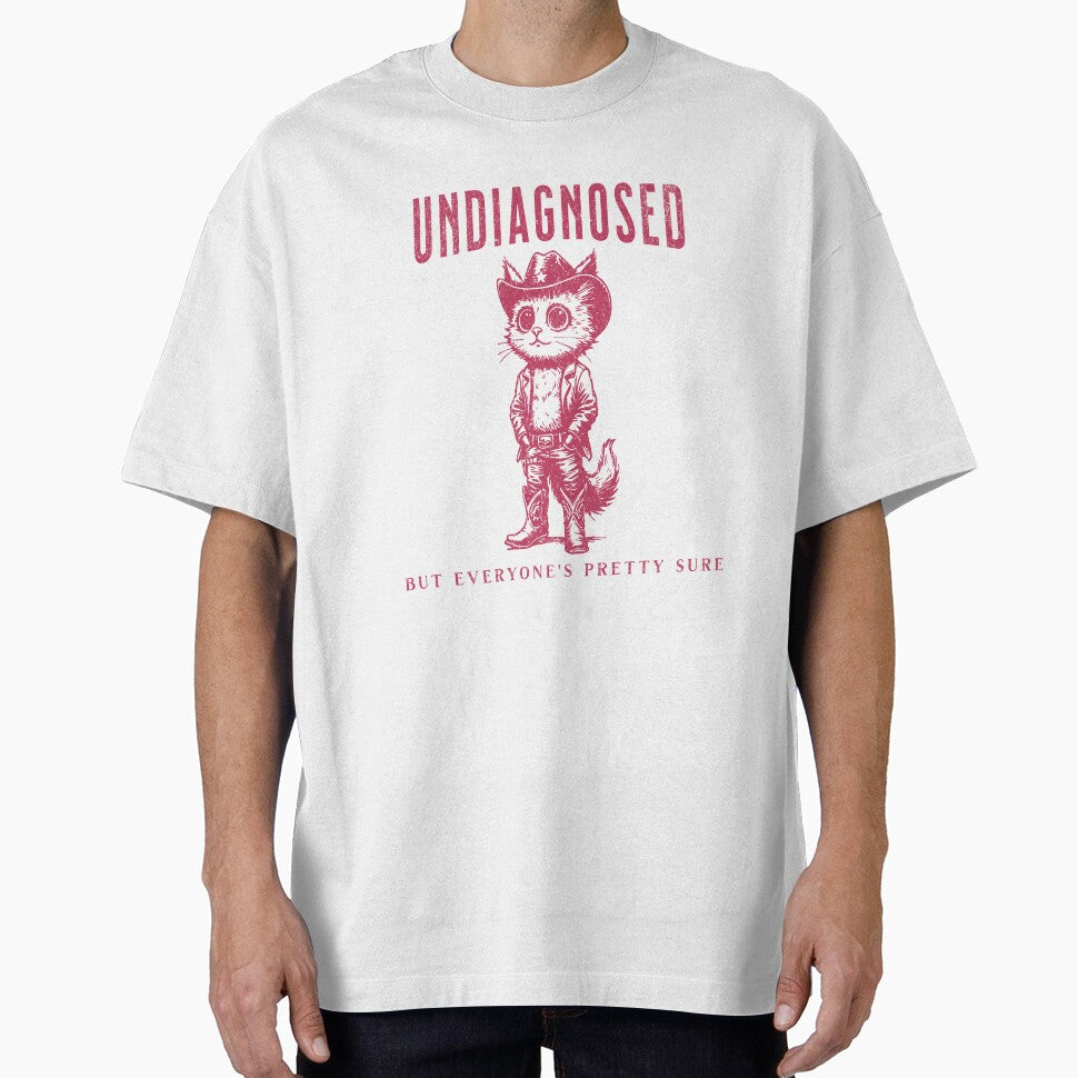 Undiagnosed But Everyone's Pretty Sure Funny Cowboy Cat by TynesDesign T-Shirts, Hoodie, Sweatshirt (Image 1)