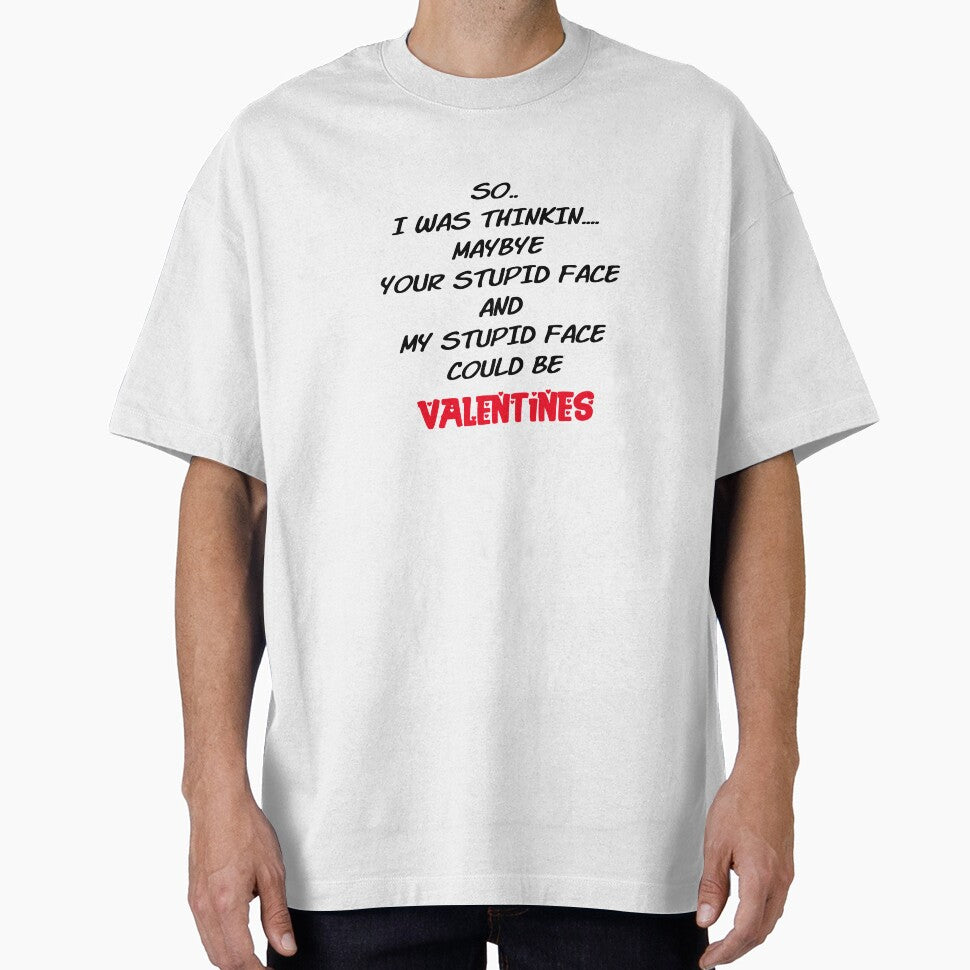 Your Stupid Face And My Stupid Face = Valentines by 1stShotTri T-Shirts, Hoodie, Sweatshirt | BlankRebels.com (Image 1)