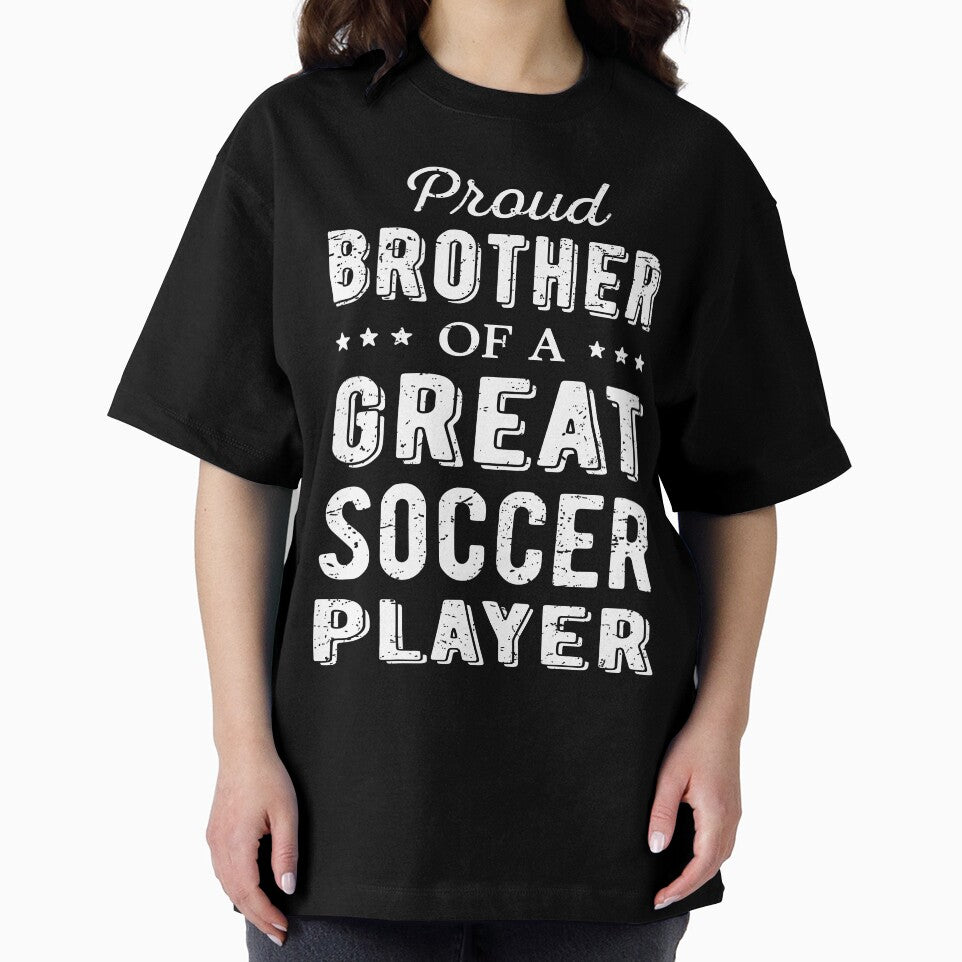 Proud Brother Of A Great Soccer Player I by Lemon Pepper