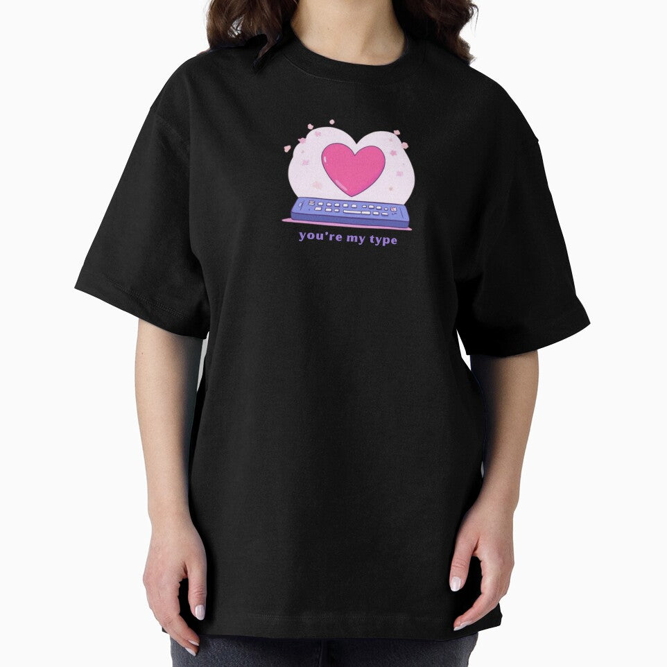 You’re My Type - Cute Pun | TeeHee Puns Funny Design by TeeHee Puns