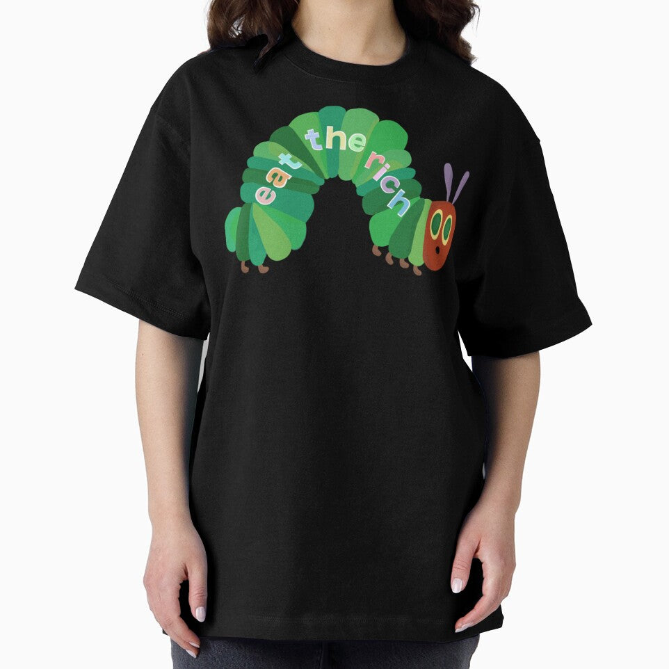 Eat The Rich Hungry Caterpillar  Classic T-Shirt by AndreFick
