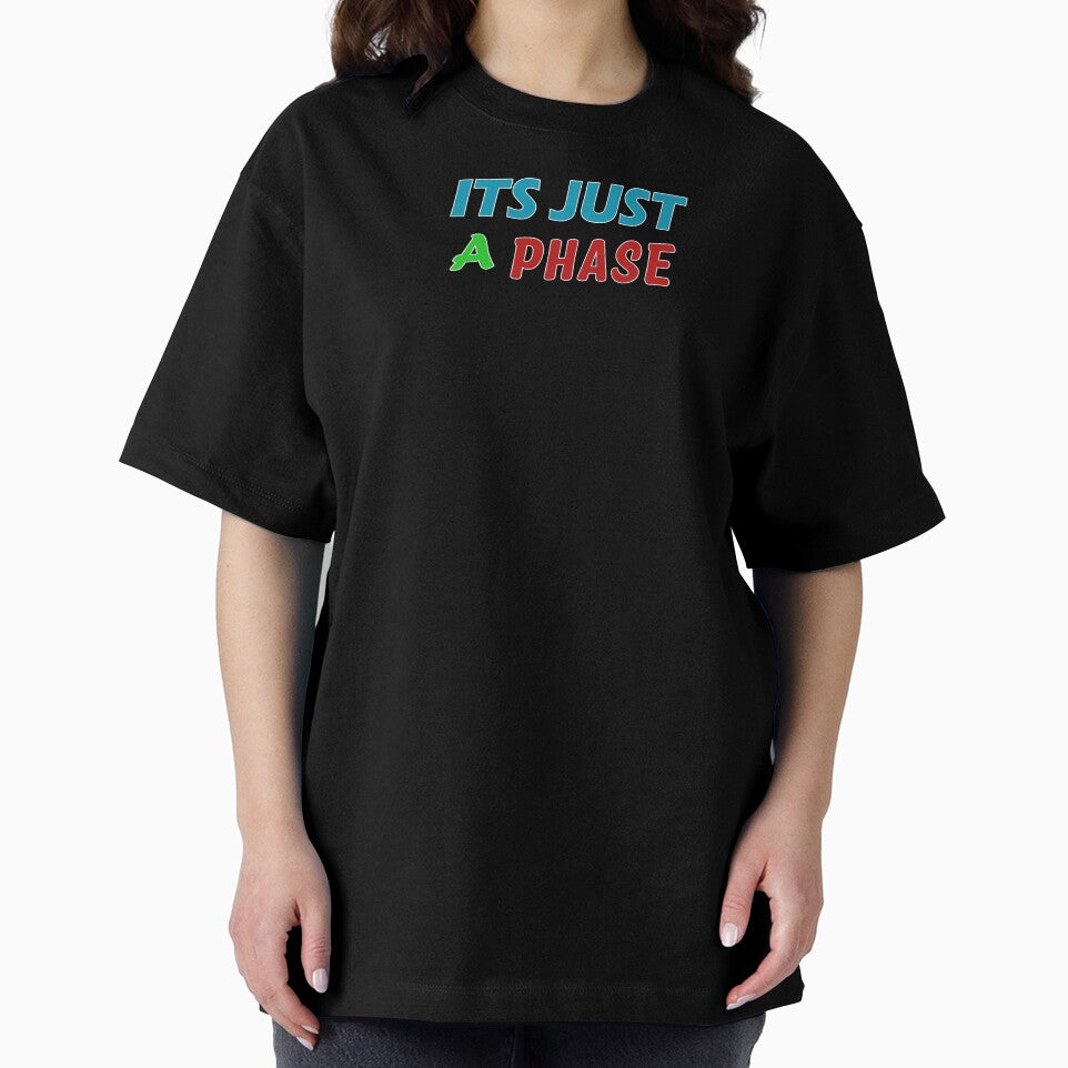 Its Just a Phase Good Gift by AchrafOc T-Shirts, Hoodie, Sweatshirt | BlankRebels.com (Image 2)