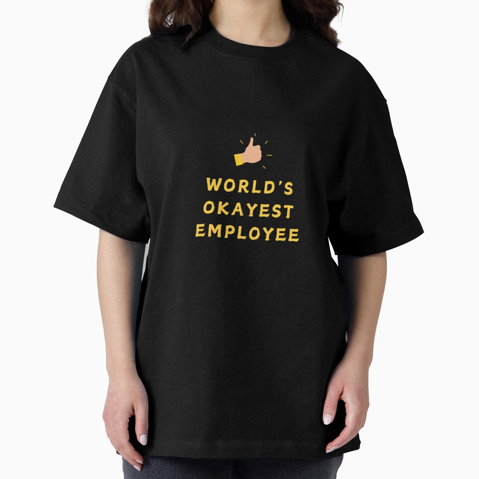 World's Okayest Employee - Funny Office Humor Sarcastic by TousheArt T-Shirts, Hoodie, Sweatshirt | BlankRebels.com (Image 2)