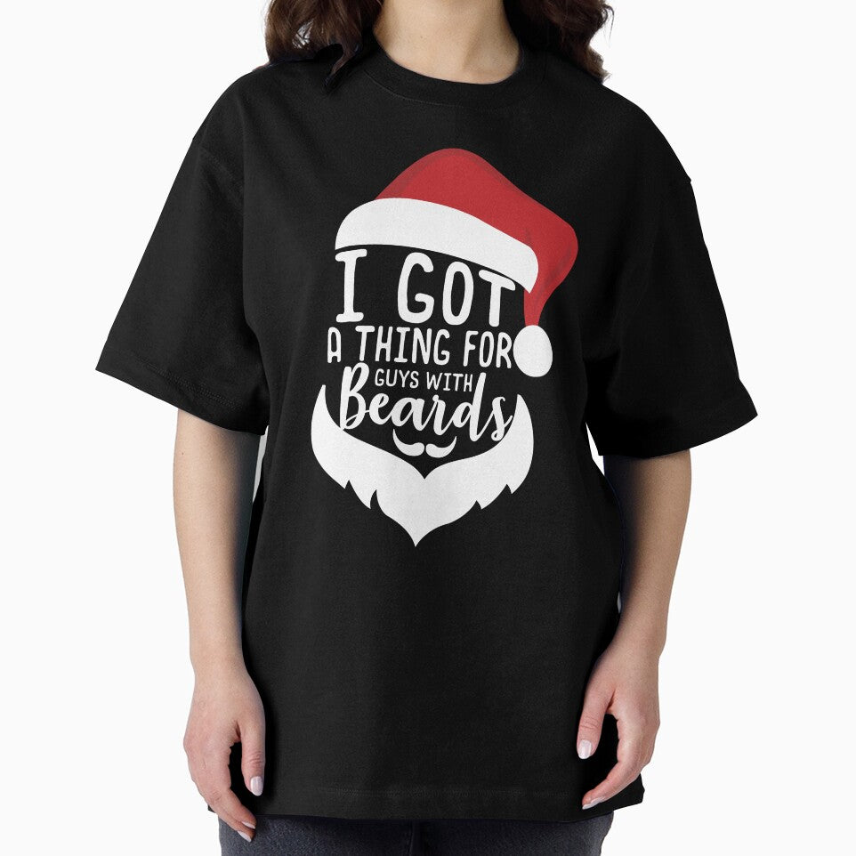 Christmas - Christmas, I Got A Thing For Guys With Beards by UnknownArtistt T-Shirts, Hoodie, Sweatshirt (Image 2)