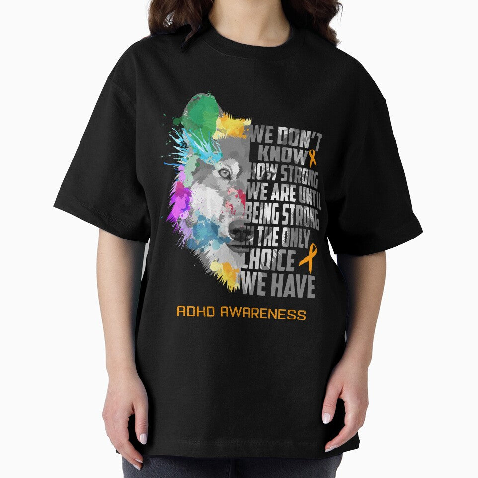 ADHD Awareness, We Do Not Know How Strong We Are Until Being Strong In The Only Choice We Have by KatMercerr... (Image 2)