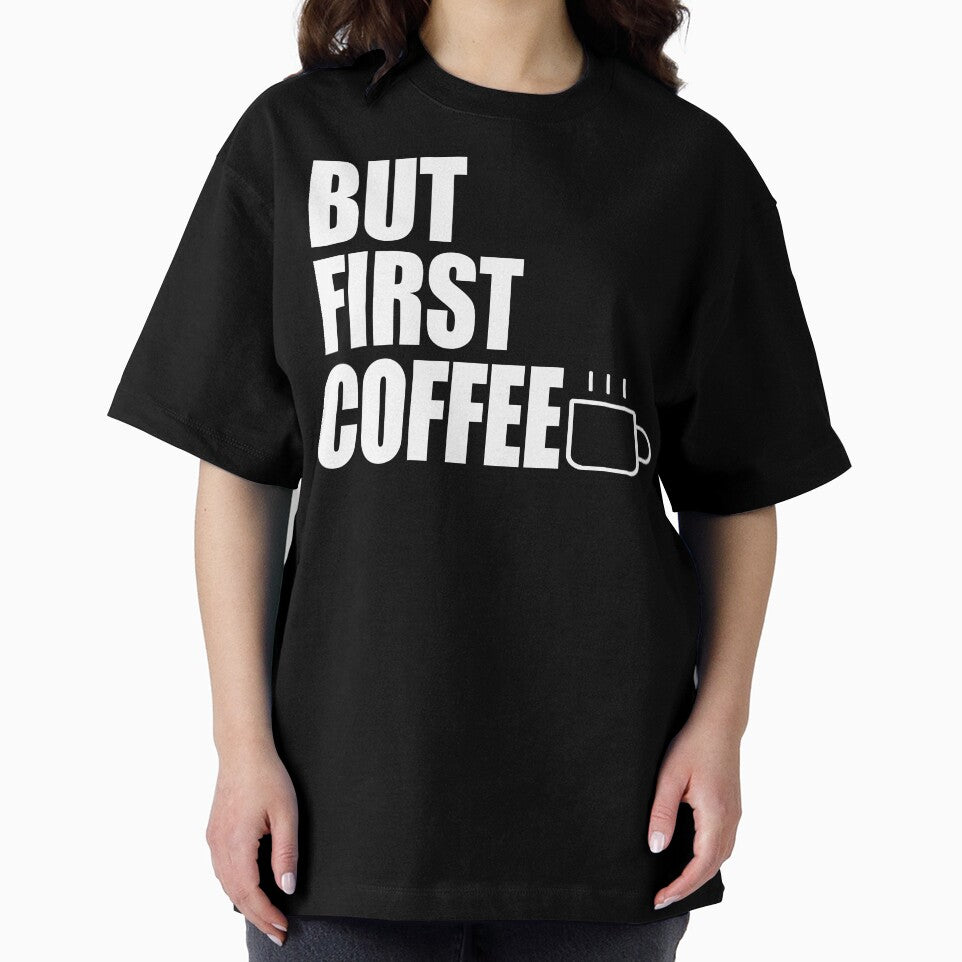 But First Coffee by bullshirter T-Shirts, Hoodie, Sweatshirt | BlankRebels.com (Image 2)
