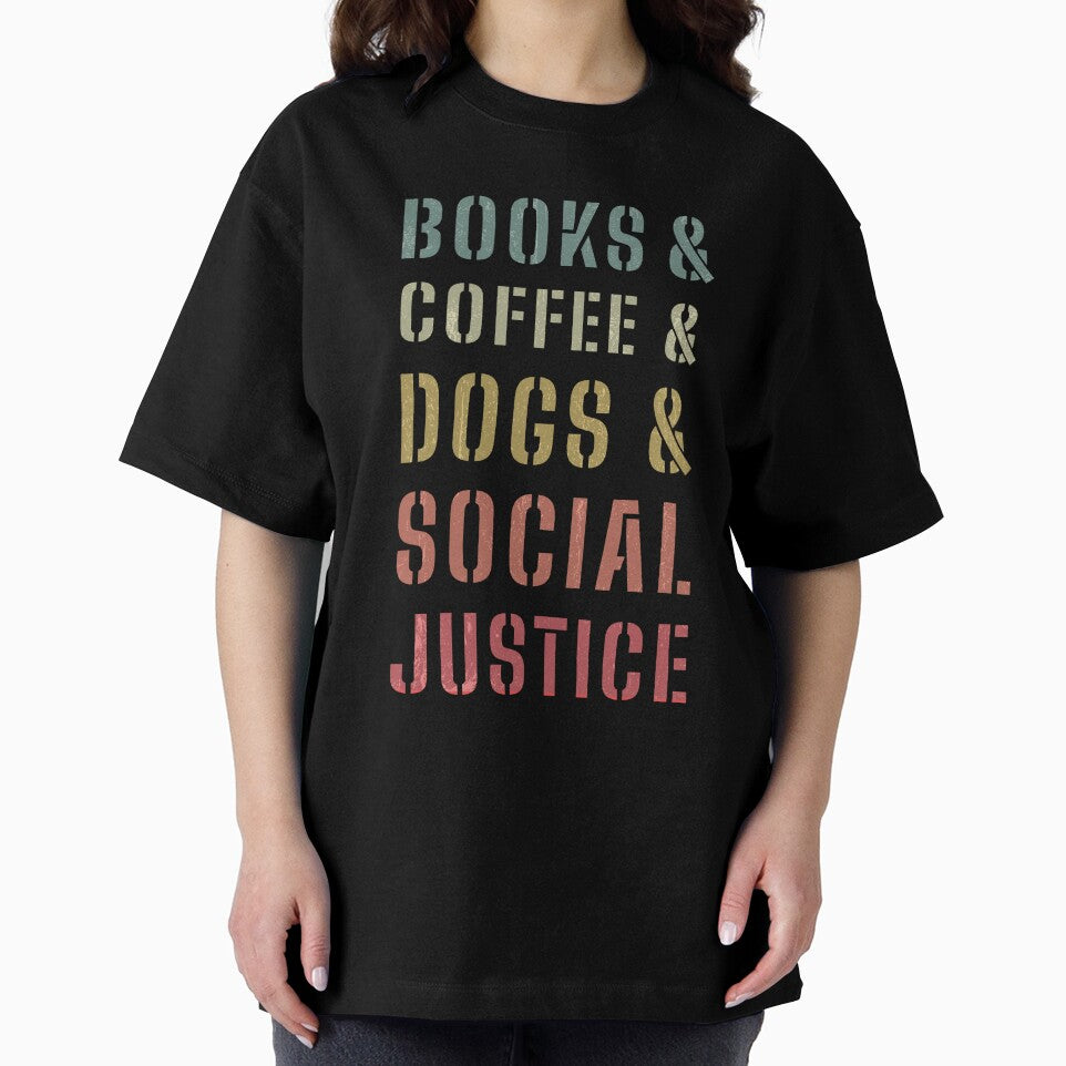 books and coffee and dogs and social justice by ParrotMart T-Shirts, Hoodie, Sweatshirt | BlankRebels.com (Image 2)