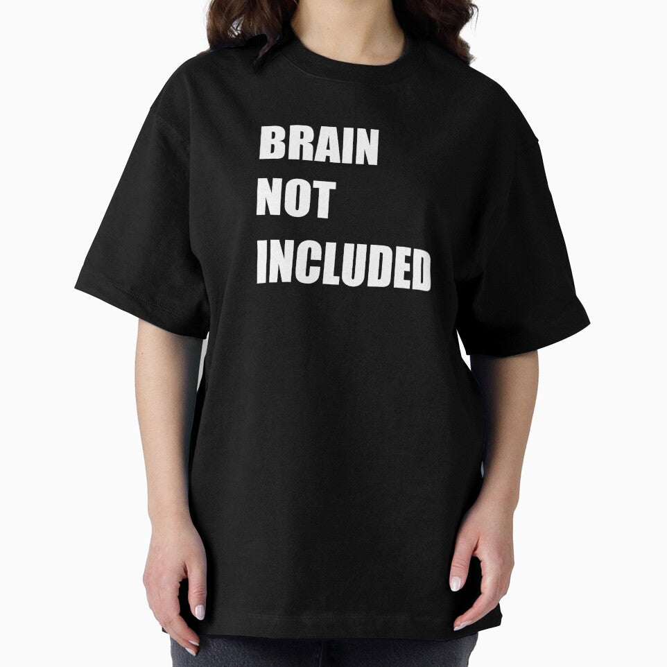 Brain Not Included – Funny Sarcastic Quote Design by ForcePrint